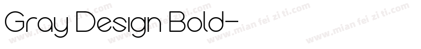 Gray Design Bold字体转换